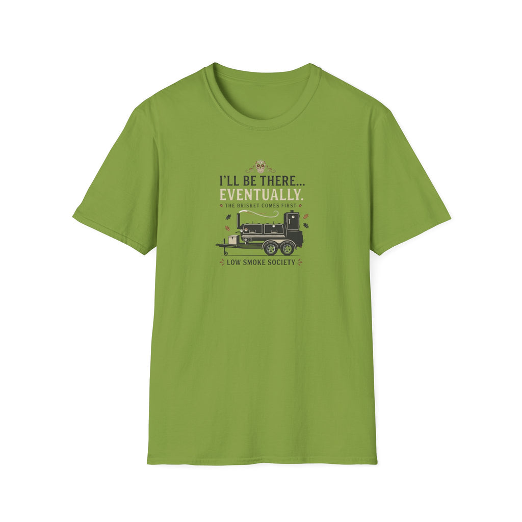 Brisket comes first T-Shirt
