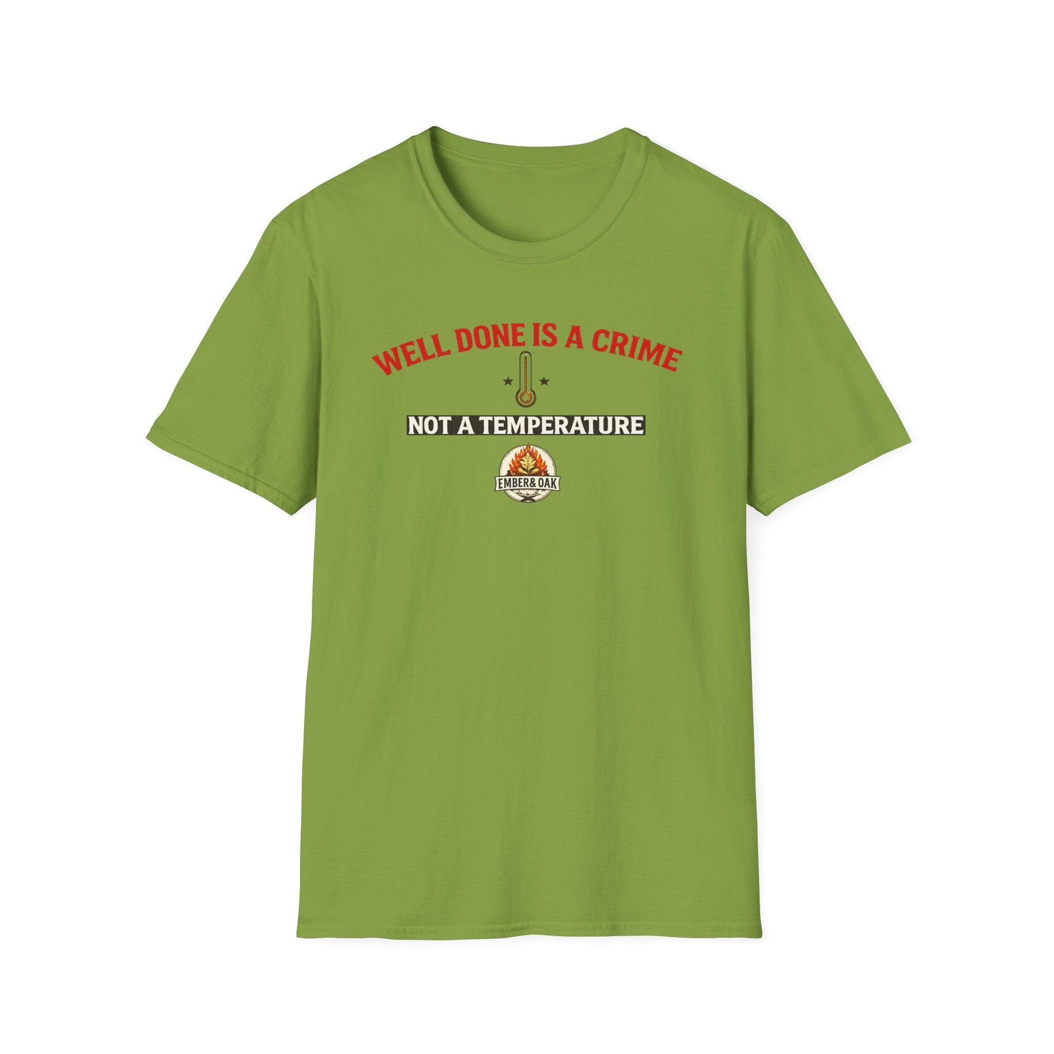 Well done is a crime T-Shirt