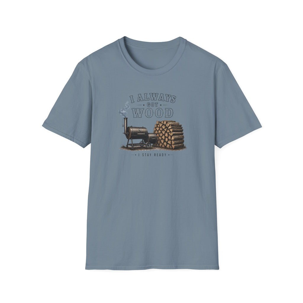 Got Wood T-Shirt