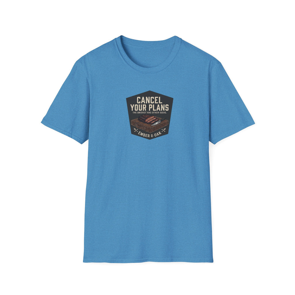 Cancel your plans T-Shirt