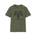 My Kind Of Weekend T-Shirt
