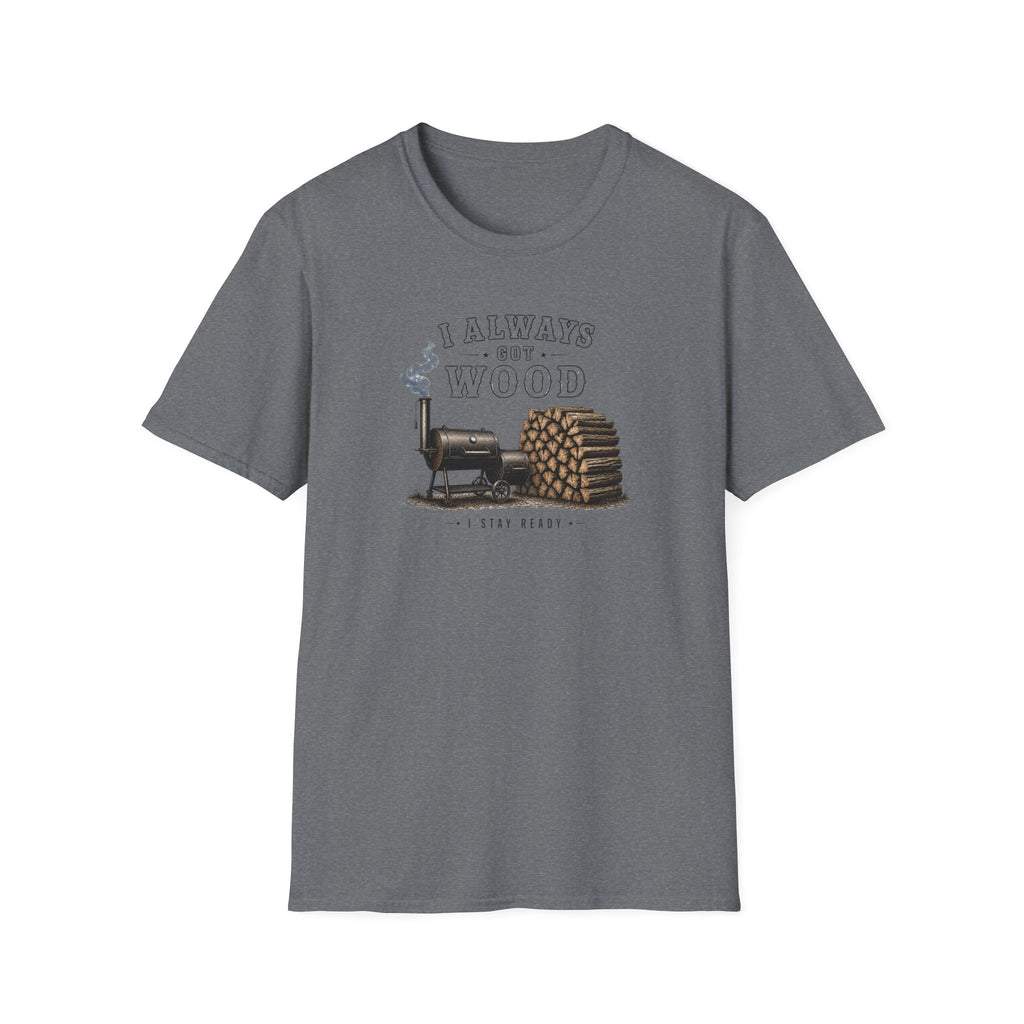 Got Wood T-Shirt