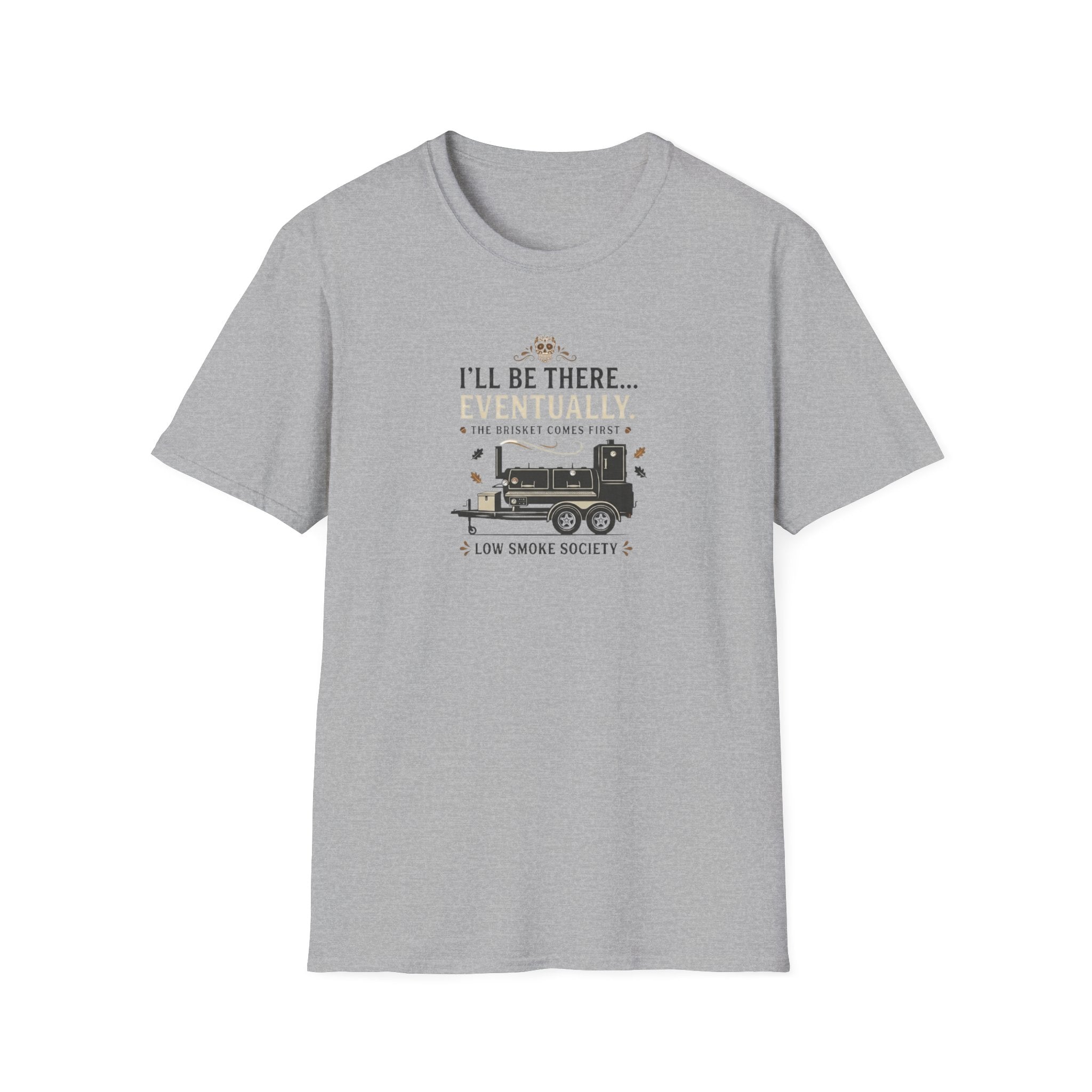 Brisket comes first T-Shirt