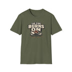 The Fire Burns On T-Shirt