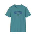 Good Bark Takes Time T-Shirt