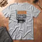 Bourbon beside a smoker T-Shirt