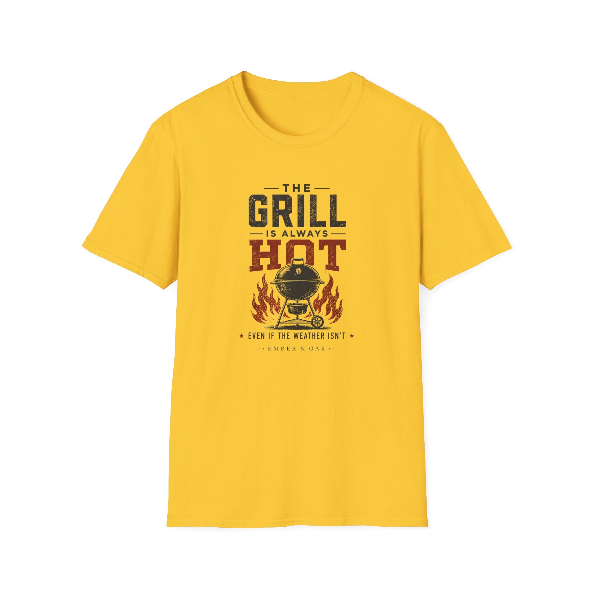 Grill Always Hot T-Shirt