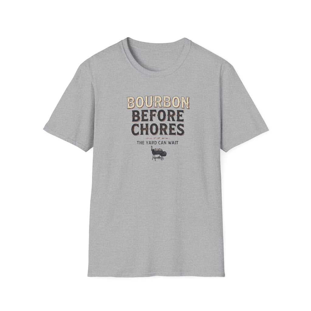 Bourbon before chores 2 T-Shirt
