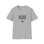Bourbon before chores 2 T-Shirt