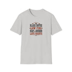 Low fire late nights T-Shirt
