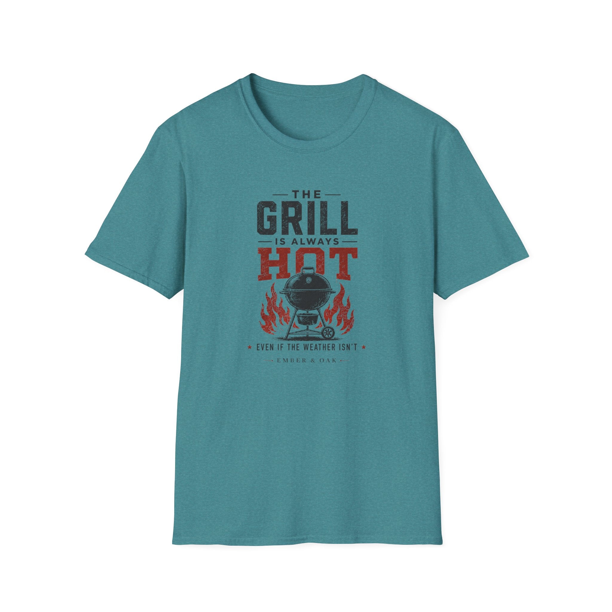 Grill Always Hot T-Shirt