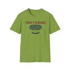 Todays Schedule T-Shirt