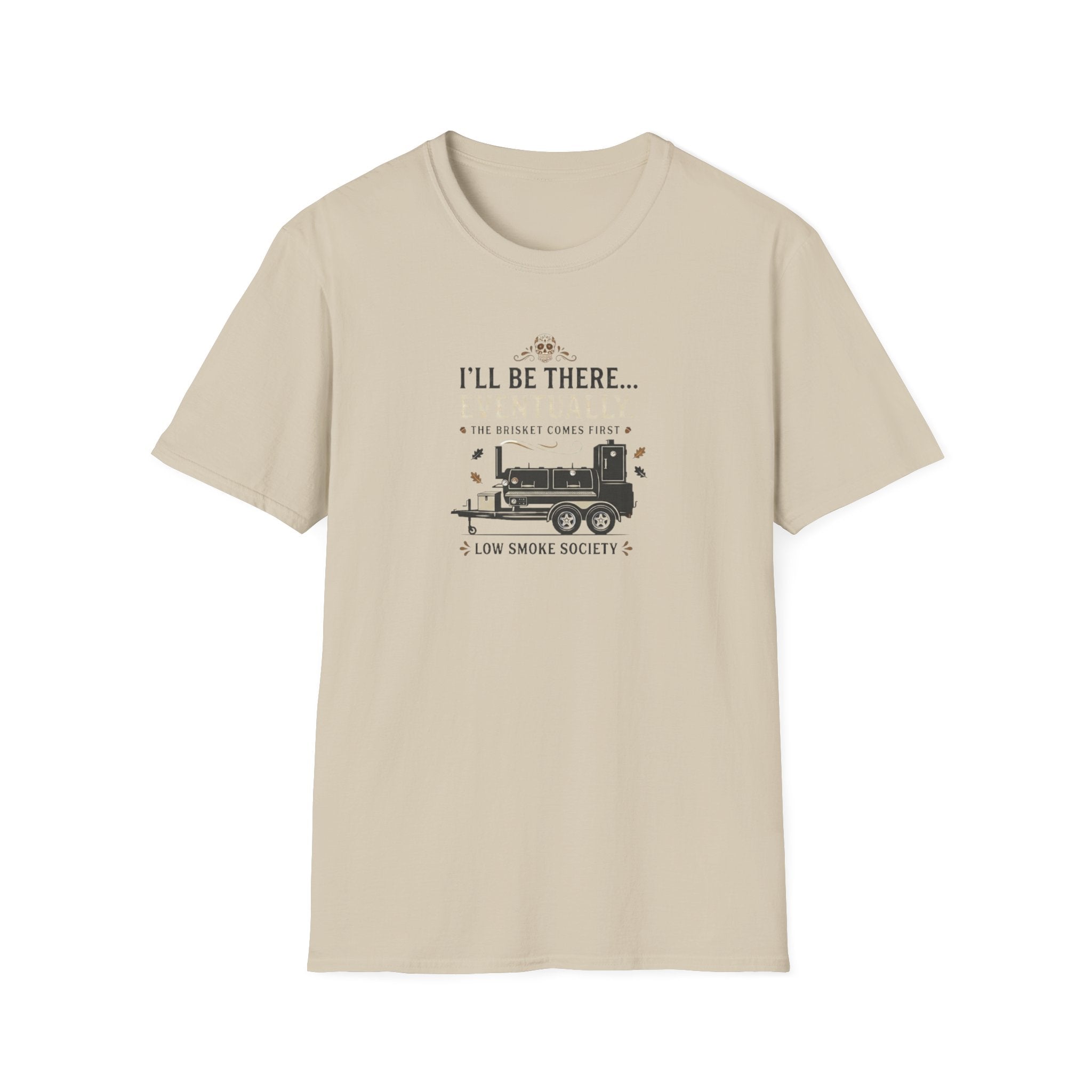 Brisket comes first T-Shirt