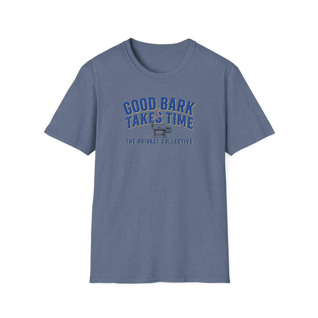 Good Bark Takes Time T-Shirt