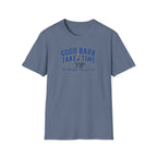 Good Bark Takes Time T-Shirt