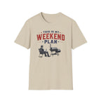 Weekend Plan T-Shirt