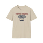 Todays Schedule T-Shirt
