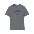 Good Bark Takes Time T-Shirt