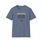 Bourbon before chores 2 T-Shirt