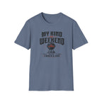 My Kind Of Weekend T-Shirt