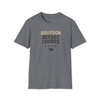 Bourbon before chores 2 T-Shirt