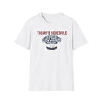 Todays Schedule T-Shirt