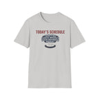 Todays Schedule T-Shirt
