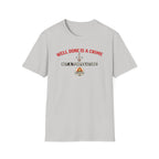 Well done is a crime T-Shirt
