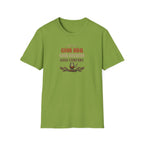 Good Good Good T-Shirt