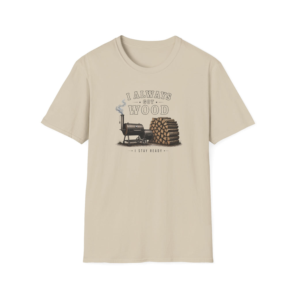 Got Wood T-Shirt