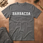 Barbacoa T-Shirt