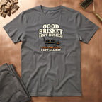 I Got All Day T-Shirt