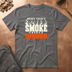 Where Theres Smoke T-Shirt
