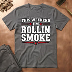 This Weekend T-Shirt