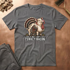 Turkey Bacon T-Shirt
