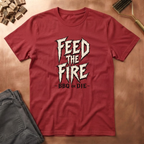 BBQ or Die  T-Shirt