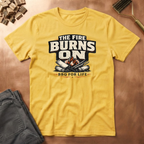 The Fire Burns On T-Shirt