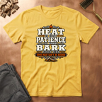 Heat & Patience T-Shirt