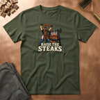 Raise The Steaks T-Shirt