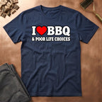 Poor Life Choices T-Shirt