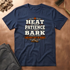 Heat & Patience T-Shirt