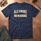 Smoke & Mirrors T-Shirt