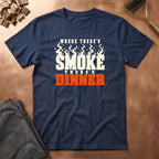 Where Theres Smoke T-Shirt