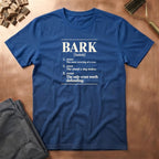 Bark Definition T-Shirt