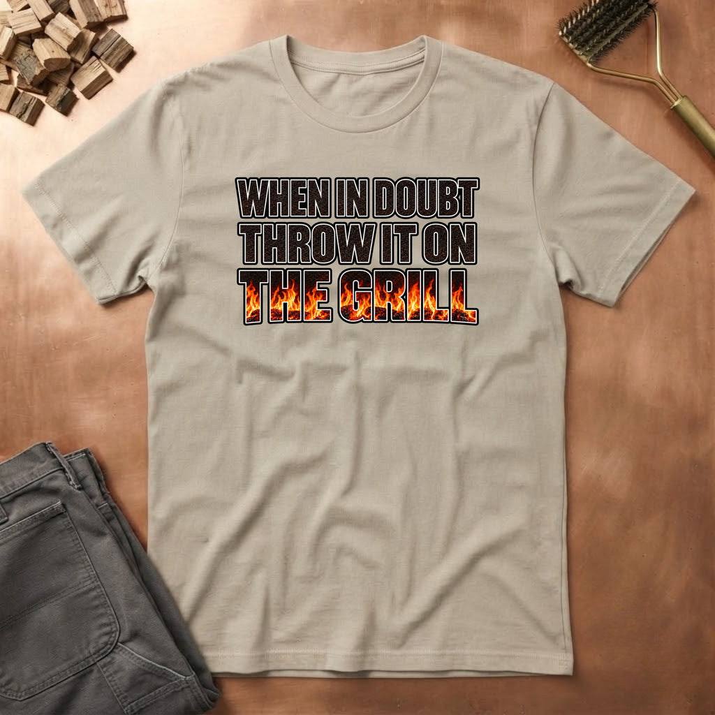 When in doubt T-Shirt