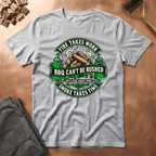 BBQ Cant Be Rushed T-Shirt