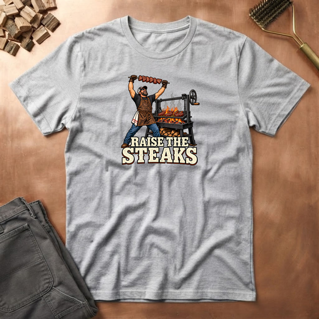 Raise The Steaks T-Shirt