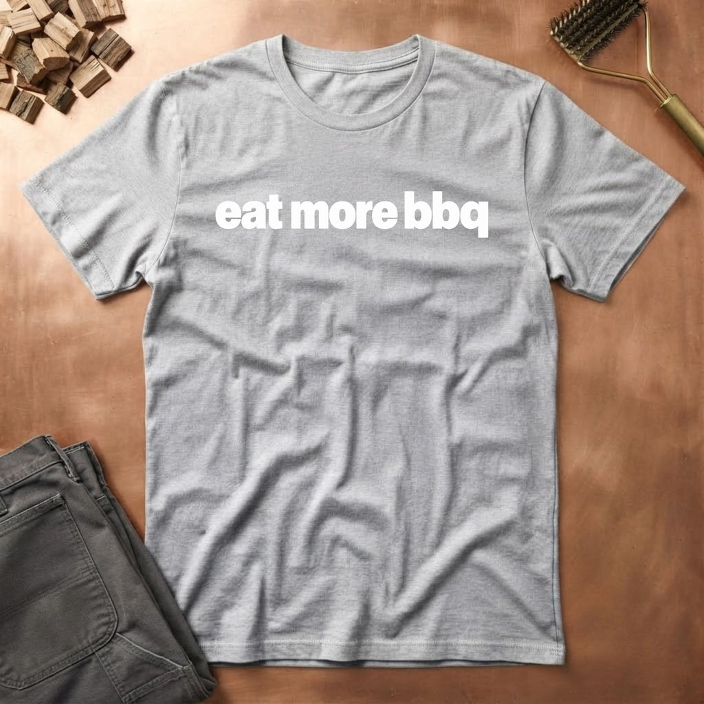 Eat More BBQ T-Shirt